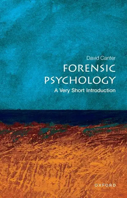Forensic Psychology: A Very Short Introduction - Paperback