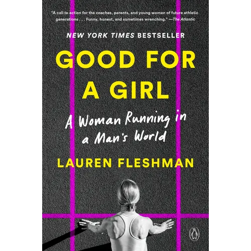 Good for a Girl: A Woman Running in a Man's World - Paperback