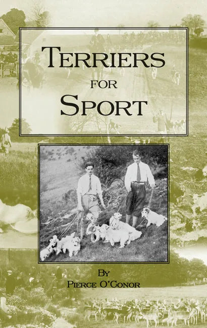 Terriers for Sport (History of Hunting Series - Terrier Earth Dogs) - Paperback