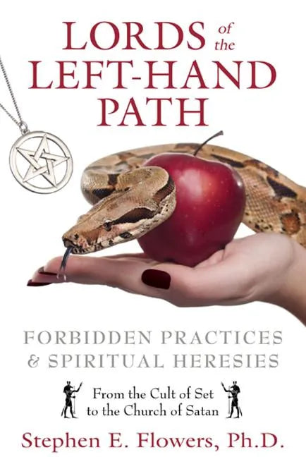 Lords of the Left-Hand Path: Forbidden Practices & Spiritual Heresies - Paperback