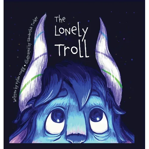 The Lonely Troll - Hardcover