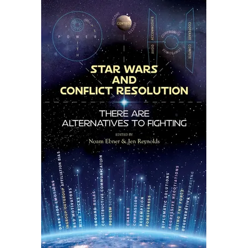 Star Wars and Conflict Resolution: There are Alternatives to Fighting - Paperback