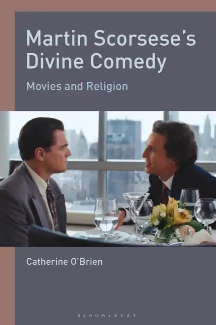 Martin Scorsese's Divine Comedy Movies and Religion - Paperback