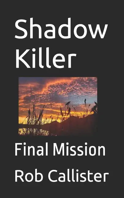 Shadow Killer: Final Mission - Paperback