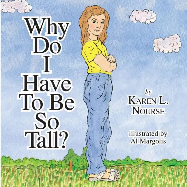 Why Do I Have To Be So Tall? - Paperback