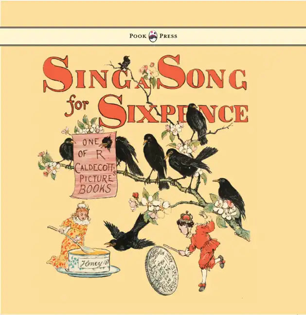 Sing a Song for Sixpence - Illustrated by Randolph Caldecott - Hardcover