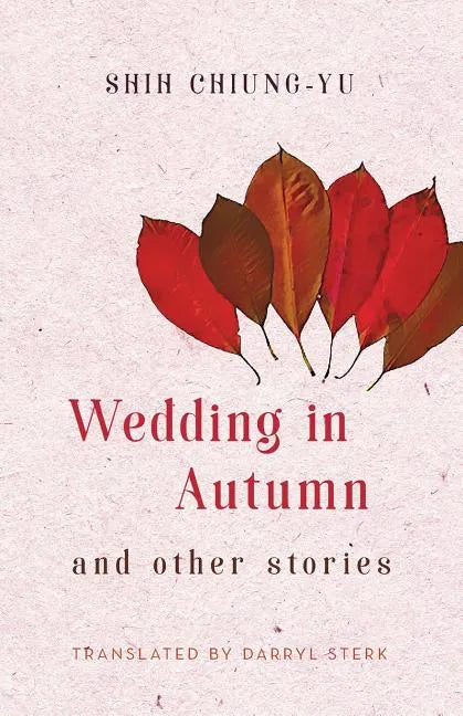 Wedding in Autumn and Other Stories - Paperback