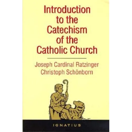 Introduction to the Catechism of the Catholic Church - Paperback