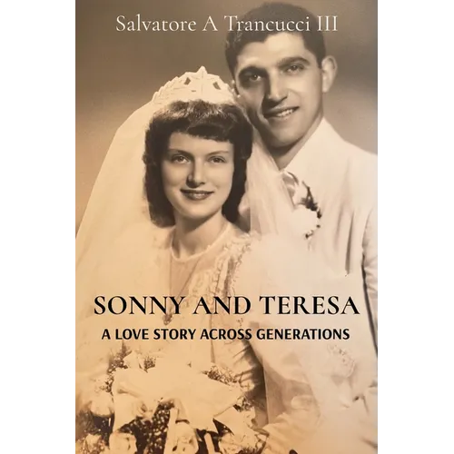 Sonny and Teresa: A Love Story Across Generations - Paperback