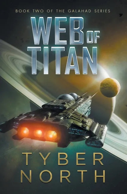 Web of Titan: Galahad Series Book Two - Paperback