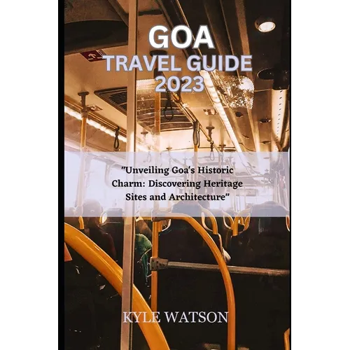 Goa Travel Guide 2023: 