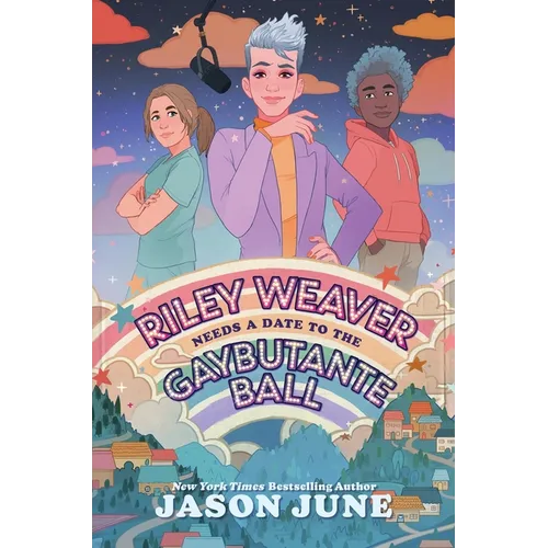 Riley Weaver Needs a Date to the Gaybutante Ball - Paperback