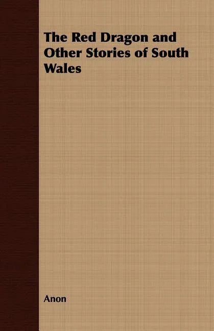 The Red Dragon and Other Stories of South Wales - Paperback
