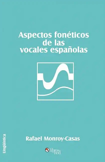Aspectos Foneticos de Las Vocales Espanolas - Paperback