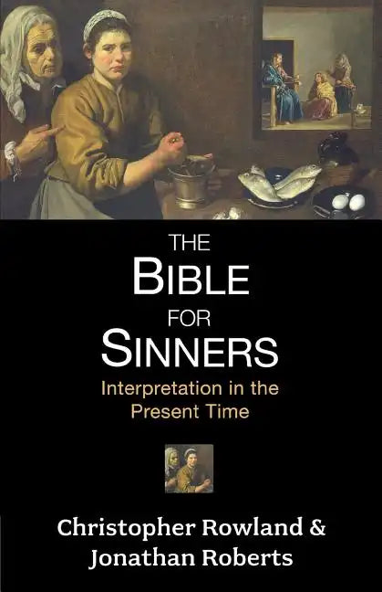 Bible for Sinners, The - Interpretation in the Present Time - Paperback