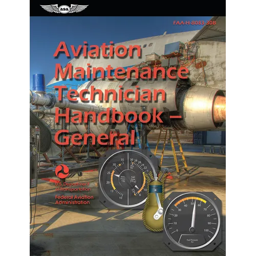 Aviation Maintenance Technician Handbook--General (2025): Faa-H-8083-30b - Paperback