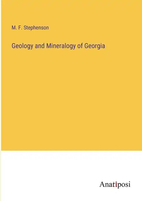 Geology and Mineralogy of Georgia - Paperback