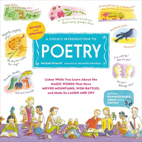 A Child's Introduction to Poetry: Listen While You Learn about the Magic Words That Have Moved Mountains, Won Battles, and Made Us Laugh and Cry - Hardcover
