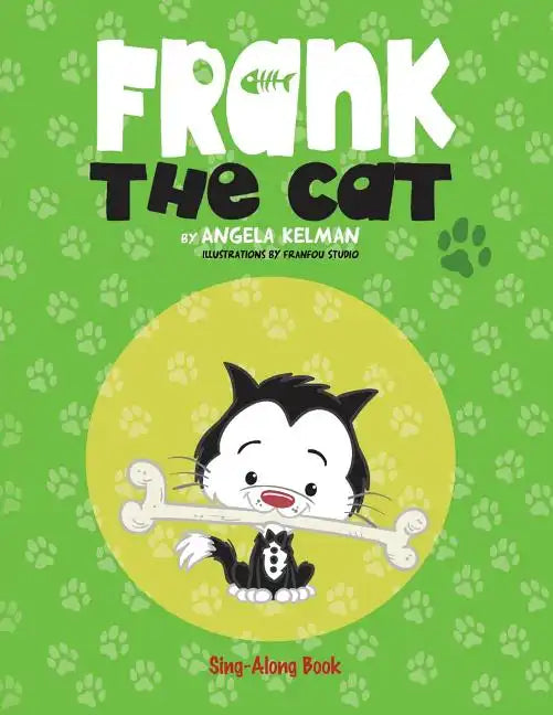 Frank the Cat: a Sing-Along Book - Paperback