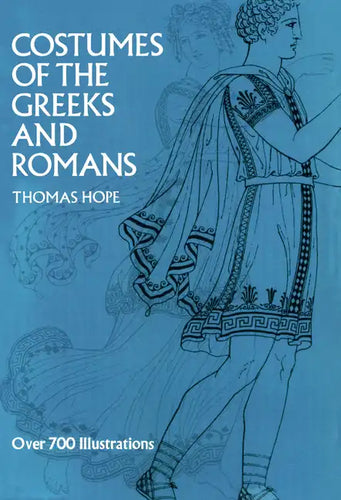 Costumes of the Greeks and Romans - Paperback