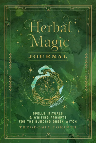 Herbal Magic Journal: Spells, Rituals, and Writing Prompts for the Budding Green Witch - Hardcover