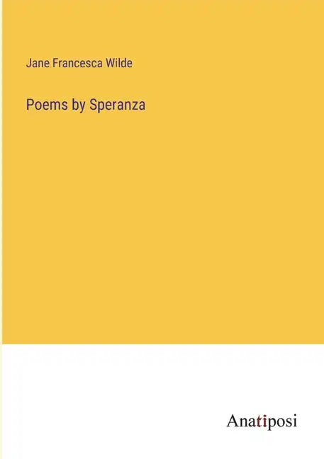 Poems by Speranza - Paperback
