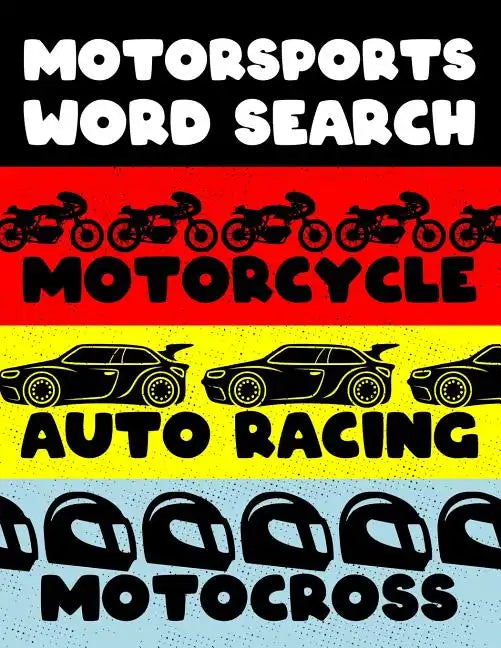Motorcycle Auto Racing Motocross: Motor Sports Word Search Finder Activity Puzzle Game Book Large Print Size Car Dirt Bike Helmet Theme Design Soft Co - Paperback