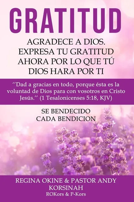 Gratitud: Expresa Tu Gratitud: Express Your Gratitude Spanish Version - Paperback