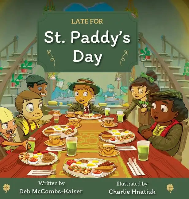Late for St. Paddy's Day - Hardcover