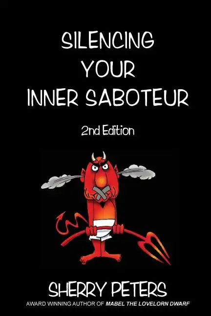 Silencing Your Inner Saboteur - Paperback
