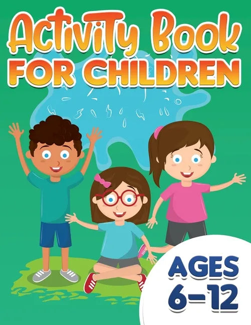 Activity Book For Children: ages 6-12 - Paperback