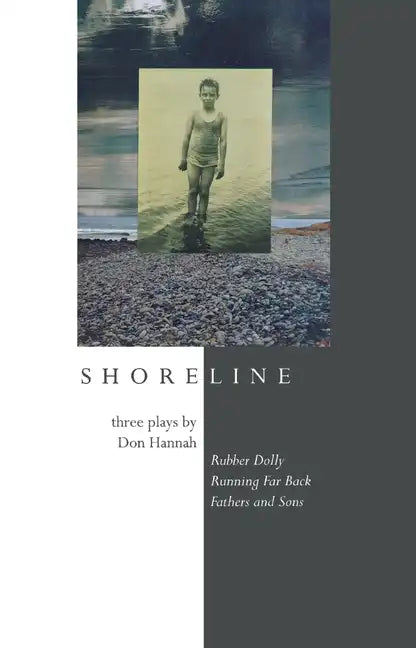 Shoreline: Three Plays by Don Hannah - Paperback