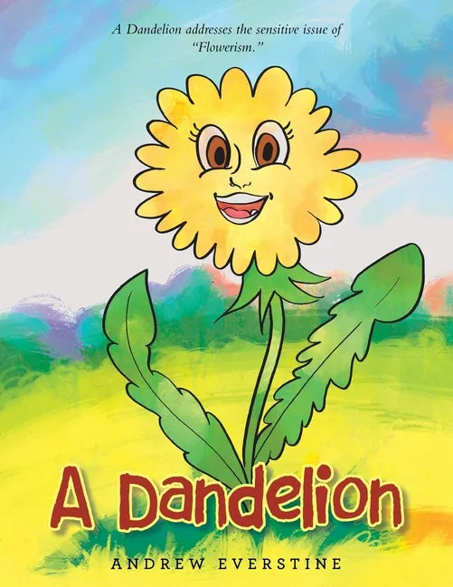 A Dandelion: A Story That Touches on the Sensitive Topic of 