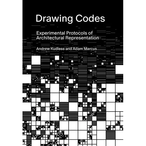 Drawing Codes: Experimental Protocols of Architectural Representation - Hardcover