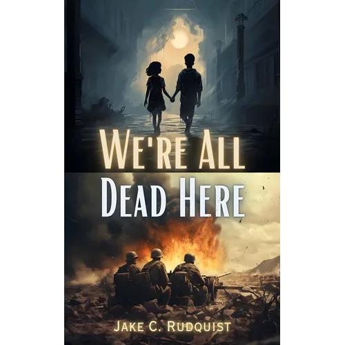 We're All Dead Here - Paperback