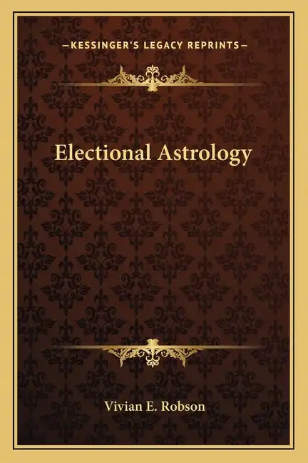 Electional Astrology - Paperback