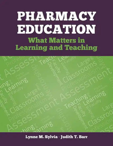 Pharmacy Education: What Matters in Learning and Teaching - Paperback