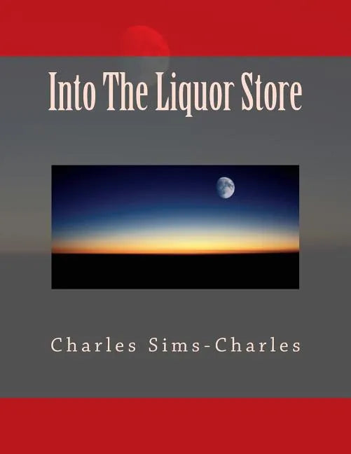 Into the Liquor Store - Paperback