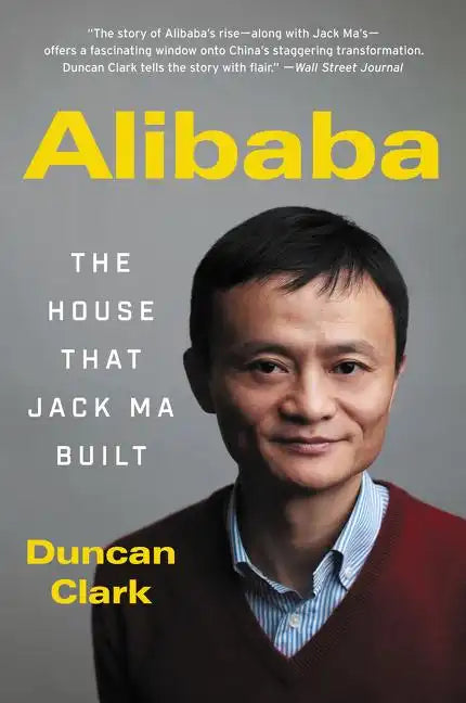 Alibaba: The House That Jack Ma Built - Paperback