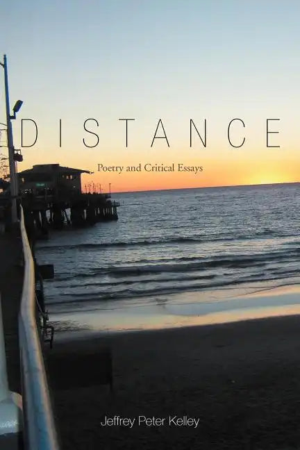 Distance: Poetry and Critical Essays - Paperback