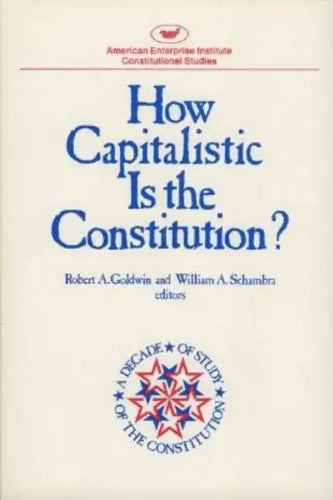 How Capitalistic is the Constitution? - Paperback
