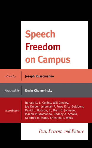 Speech Freedom on Campus: Past, Present, and Future - Paperback