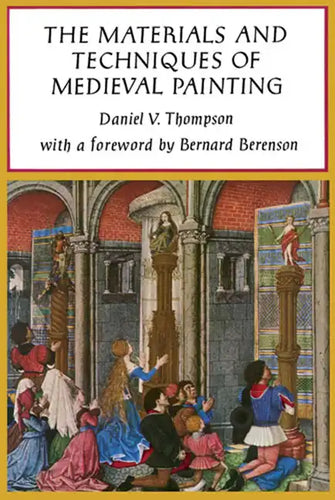The Materials and Techniques of Medieval Painting - Paperback