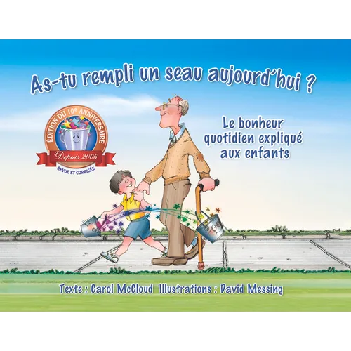 As-Tu Rempli Un Seau Aujourd'hui ?: Le Bonheur Quotidien Expliqué Aux Enfants - Paperback