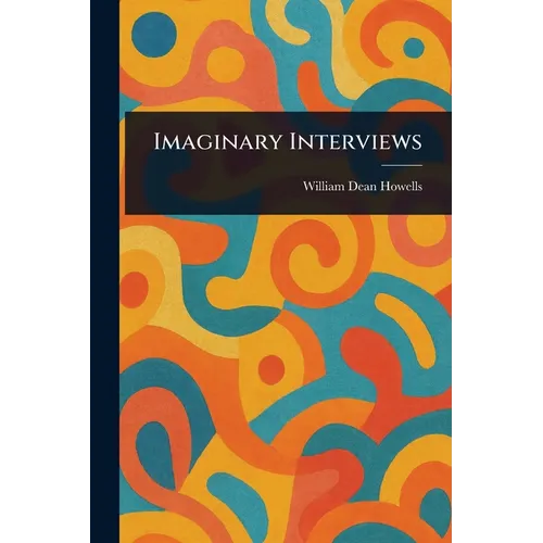 Imaginary Interviews - Paperback