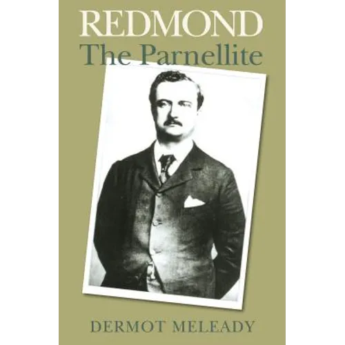 Redmond: The Parnellite - Hardcover
