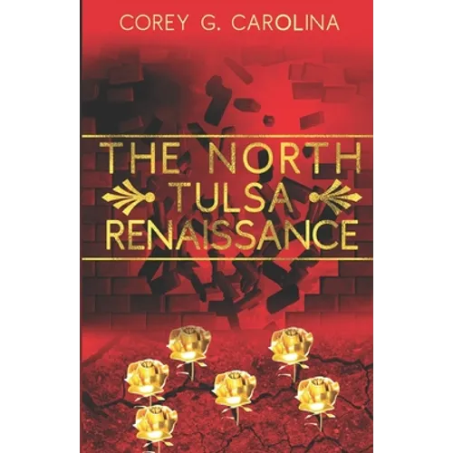 The North Tulsa Renaissance - Paperback