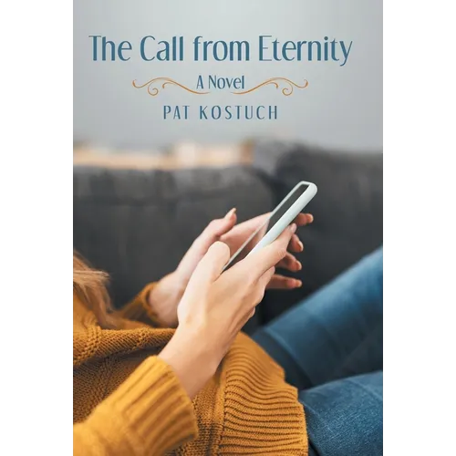 The Call from Eternity - Hardcover