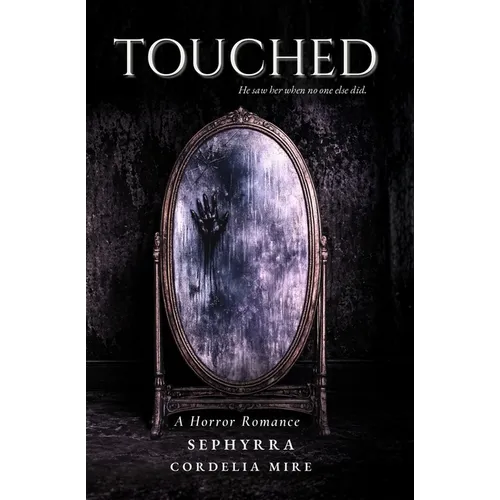 Touched: A Horror Romance - Paperback