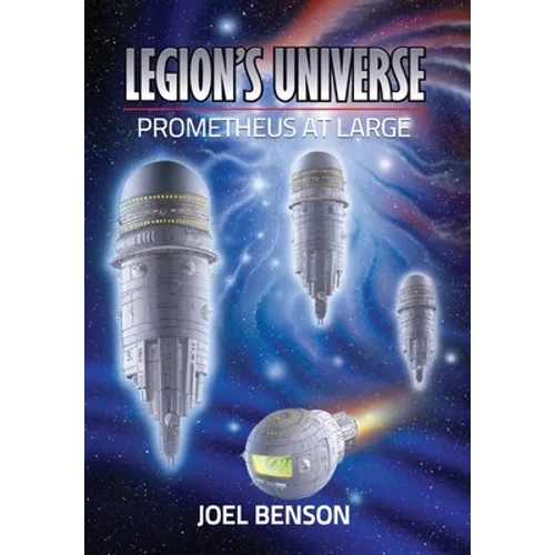 Legion's Universe: Prometheus at Large - Hardcover